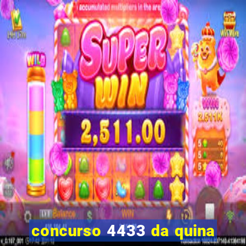 concurso 4433 da quina